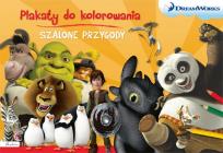 Okładka książki DREAM WORKS. SZALONE PRZYGODY. PLAKATY DO KOLOROWANIA