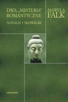Okładka książki Dwa ''misteria'' romantyczne. Novalis - Słowacki