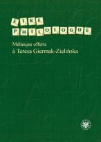 Okładka książki Etre philologue. Mélanges offerts à Teresa Giermak-Zielińska