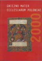 Okładka książki Gniezno Mater Ecclesiarum Poloniae