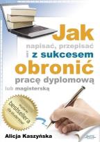 Okładka książki Jak napisać, przepisać i z sukcesem obronić...