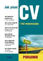 Okładka książki Jak pisać CV i list motywacyjny. Poradnik