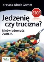 Okładka książki Jedzenie czy trucizna?