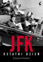 Okładka książki JFK. Ostatni dzień