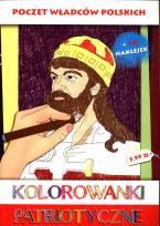 Okładka książki Kolorowanki patriotyczne Poczet władców polskich