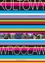 Okładka książki Kultowy Wrocław pop przewodnik