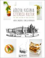 Okładka książki Łódzka kuchnia czterech kultur The Lodz Cuisine of Four Cultures