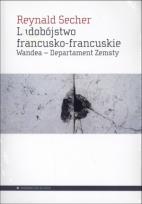 Okładka książki Ludobójstwo francusko-francuskie
