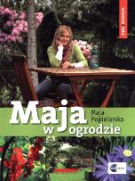 Okładka książki Maja w ogrodzie. Wiosna i lato