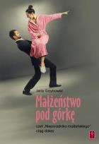 Okładka książki Małżeństwo pod górkę