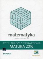 Okładka książki Matematyka. Matura 2016. Testy i arkusze. Zakres rozszerzony