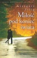 Okładka książki Miłość pod koniec świata