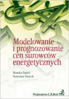 Okładka książki Modelowanie i prognozowanie cen surowców energetycznych