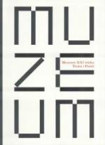 Okładka książki Muzeum XXI wieku - teoria i praxis