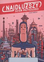 Okładka książki Najdłuższy dzień przyszłości