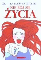 Okładka książki Nie bój się życia