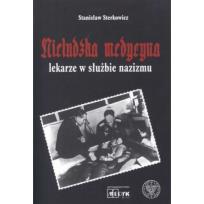 Okładka książki Nieludzka Medycyna. Lekarze w służbie nazizmu