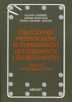 Okładka książki Obliczanie przekrojów w elementach betonowych i żelbetonowych