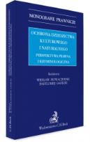 Okładka książki Ochrona dziedzictwa kulturalnego i naturalnego Perspektywa prawna i kryminologiczna