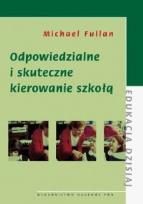 Okładka książki Odpowiedzialne i skuteczne kierowanie szkołą