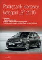 Okładka książki Podręcznik Kierowcy Kat.B 2016