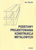 Okładka książki Podstawy Projektowania Konstrukcji Metalowych