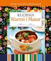 Okładka książki Polska kuchnia regionalna. Kuchnia Warmii i Mazur