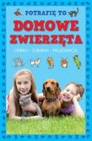 Okładka książki Potrafię to Domowe zwierzęta
