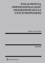 Okładka książki Pozaumowna odpowiedzialność odszkodowawcza Unii Europejskiej