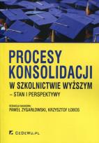 Okładka książki Procesy konsolidacji w szkolnictwie wyższym