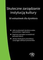 Okładka książki Skuteczne zarządzanie instytucją kultury