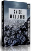 Okładka książki Śmieć w kulturze