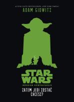 Okładka książki Star Wars. Zatem Jedi zostać chcesz?