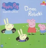 Okładka książki Świnka Peppa. Książeczki z.. 33 Dom Rebeki