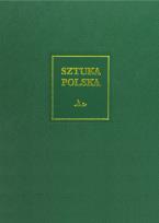 Okładka książki Sztuka polska (cz.5). Późny barok, rokoko i klasycyzm (XVIII wiek) (XVII wiek)