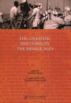 Okładka książki The cinematic discourse on the Middle Ages
