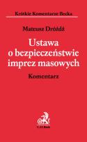 Okładka książki Ustawa o bezpieczeństwie imprez masowych Komentarz