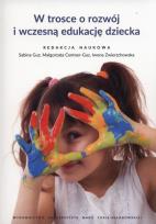 Okładka książki W trosce o rozwój i wczesną edukację dziecka