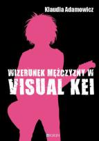 Okładka książki Wizerunek meżczyzny w Visual Kei