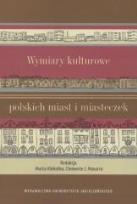 Okładka książki Wymiary kulturowe polskich miast i miasteczek