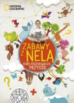 Okładka książki Zabawy z Nelą. Kurs poszukiwacza przygód