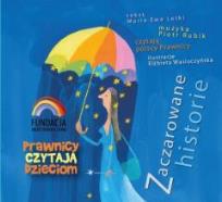 Okładka książki Zaczarowane Historie. Prawnicy czytają dzieciom. - Audiobook