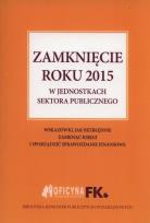 Okładka książki Zamknięcie roku 2015 w jednostkach sektora publicznego