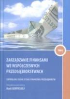 Okładka książki Zarządzanie finansami we współczesnych przedsiębiorstwach