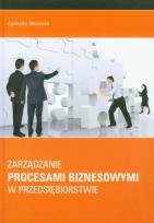 Okładka książki Zarządzanie procesami biznesowymi w przedsiębiorstwie