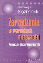 Okładka książki Zarządzanie w warunkach niepewności