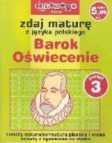 Okładka książki Zdaj maturę z języka polskiego Barok Oświecenie Zeszyt 3/2005