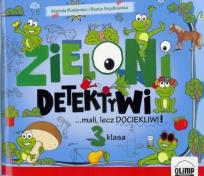 Okładka książki Zieloni detektywi... mali lecz dociekliwi! 3