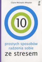 Okładka książki 10 prostych sposobów radzenia sobie ze stresem