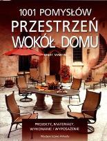 Okładka książki 1001 pomysłów. Przestrzeń wokół domu